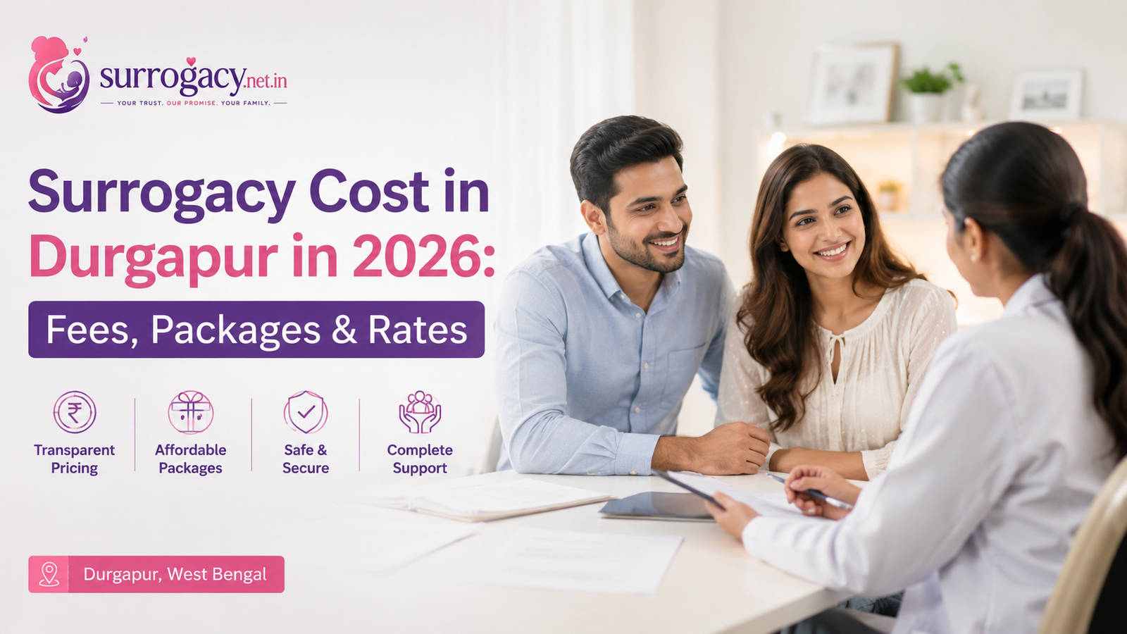 Surrogacy Cost in Durgapur in 2026: Fees, Packages & Rates